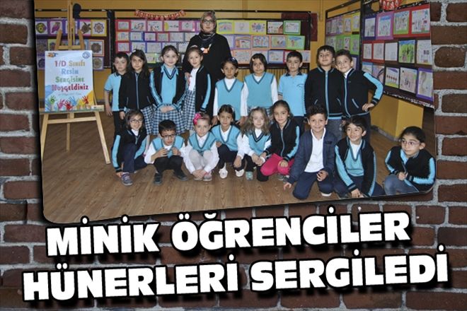 MİNİK ÖĞRENCİLER HÜNERLERİ SERGİLEDİ
