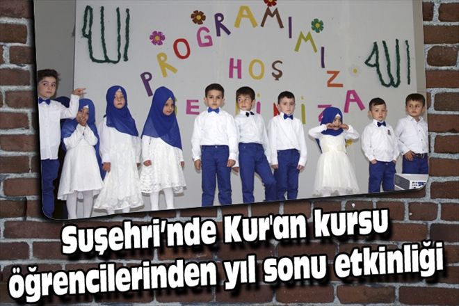 Suşehri´nde Kur´an kursu öğrencilerinden yıl sonu etkinliği 