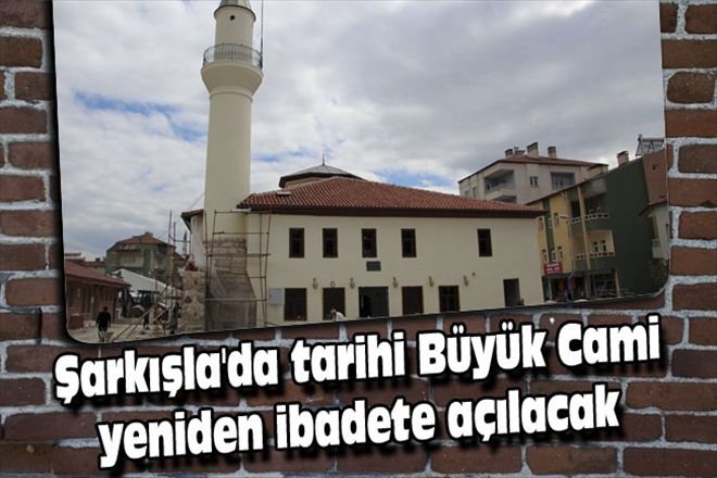 Şarkışla´da tarihi Büyük Cami yeniden ibadete açılacak 