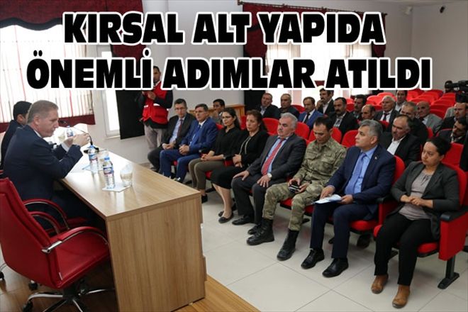 KIRSAL ALT YAPIDA ÖNEMLİ ADIMLAR ATILDI