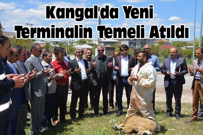 Kangal´da Yeni  Terminalin Temeli Atıldı