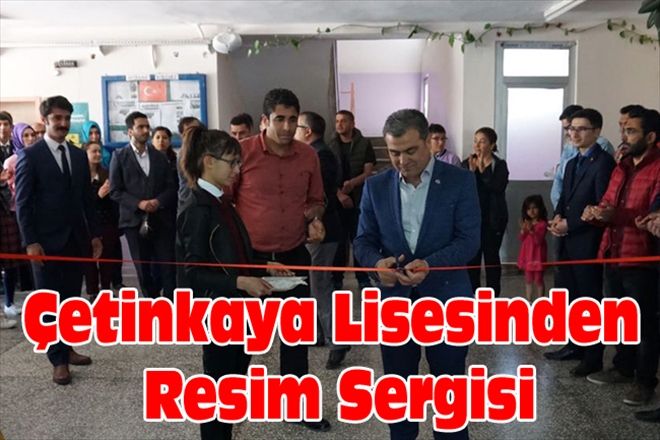 Çetinkaya Lisesinden Resim Sergisi