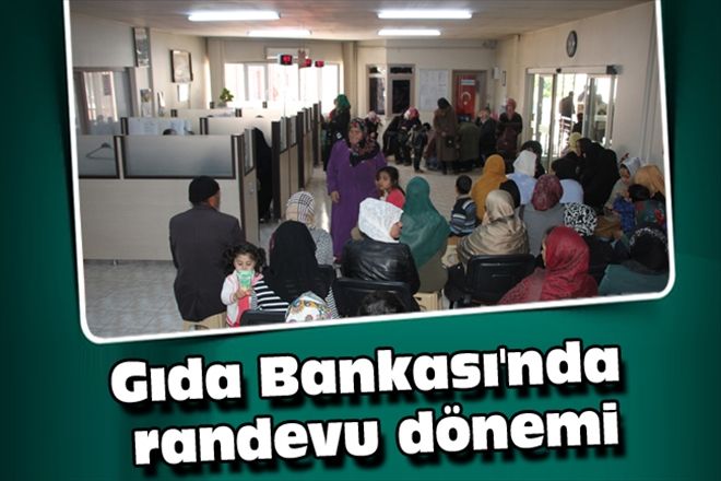 Gıda Bankası´nda randevu dönemi