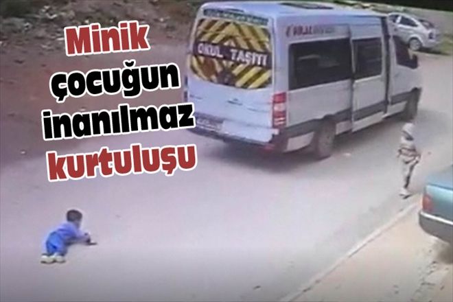 Minik çocuğun inanılmaz kurtuluşu