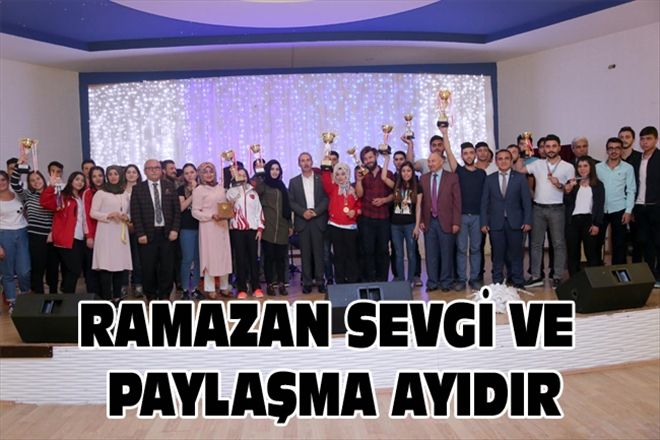 RAMAZAN SEVGİ VE PAYLAŞMA AYIDIR