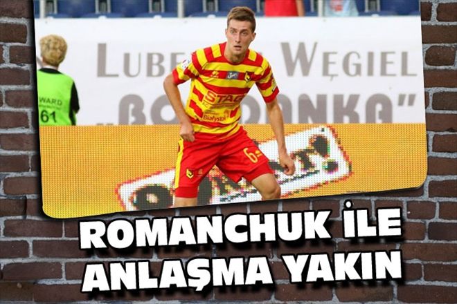 ROMANCHUK İLE ANLAŞMA YAKIN