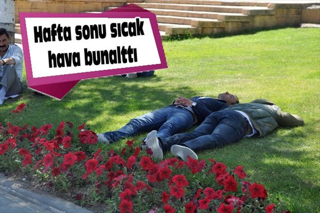 Hafta sonu sıcak hava bunalttı