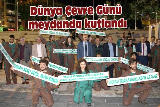 Dünya Çevre Günü  meydanda kutlandı