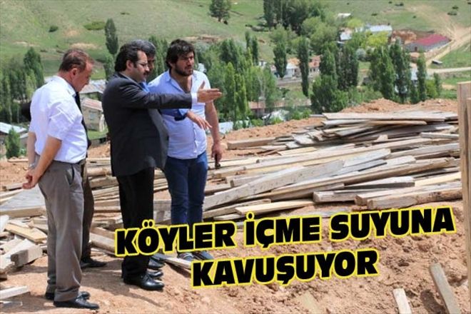 KÖYLER İÇME SUYUNA KAVUŞUYOR