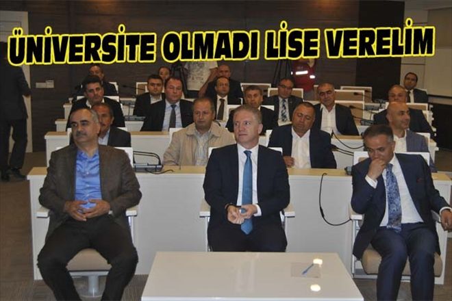 ÜNİVERSİTE OLMADI LİSE VERELİM