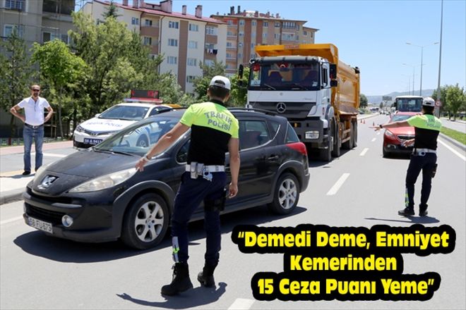Demedi Deme, Emniyet Kemerinden 15 Ceza Puanı Yeme