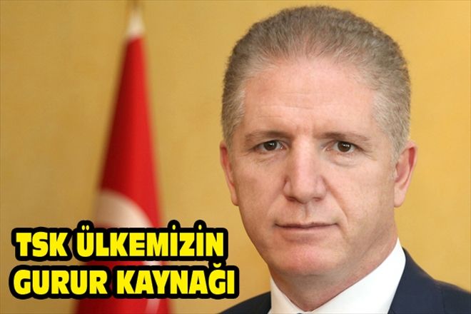 TSK ÜLKEMİZİN GURUR KAYNAĞI
