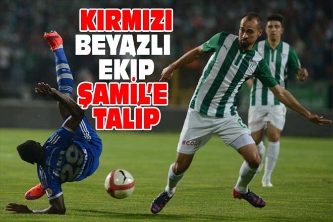 KIRMIZI-BEYAZLI EKİP ŞAMİL´E TALİP