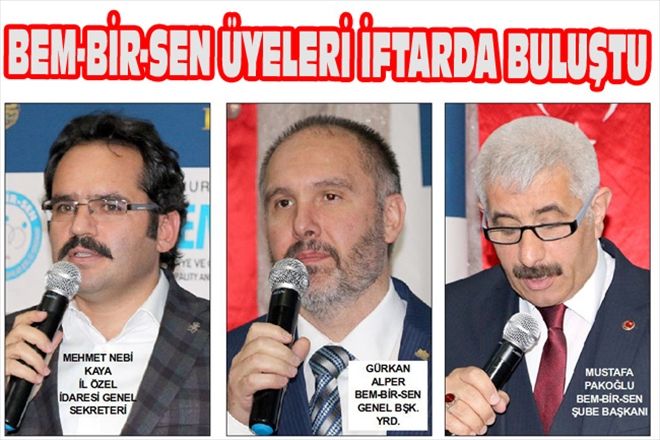 BEM-BİR-SEN ÜYELERİ İFTARDA BULUŞTU