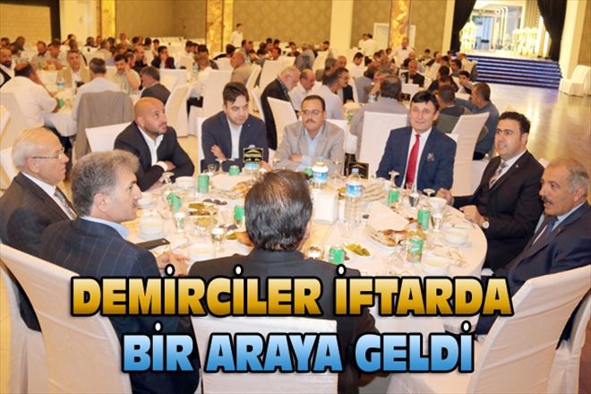 DEMİRCİLER İFTARDA BİR ARAYA GELDİ