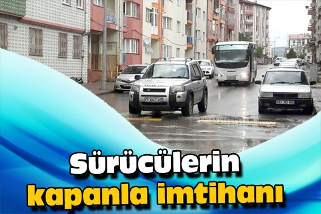 Sürücülerin kapanla imtihanı 