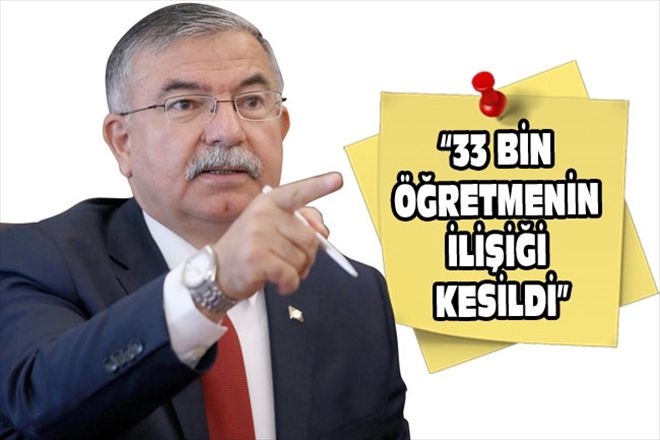 33 BİN ÖĞRETMENİN İLİŞİĞİ KESİLDİ