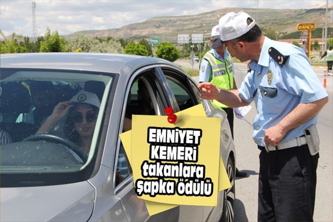 EMNiYET KEMERi takanlara şapka ödülü