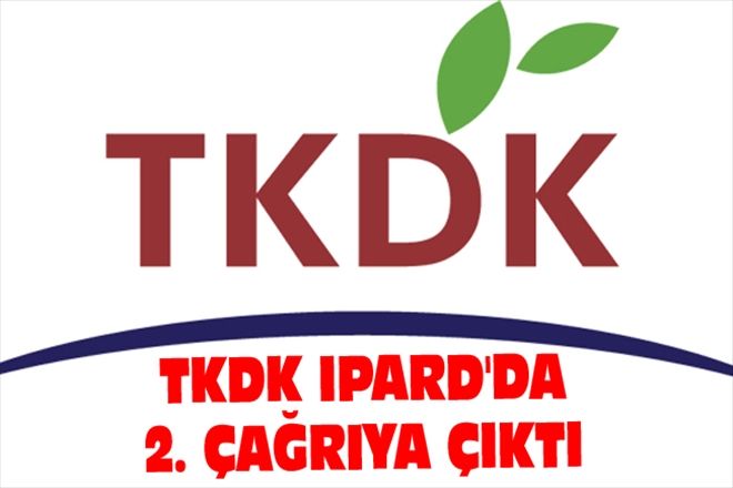 TKDK IPARD´DA 2. ÇAĞRIYA ÇIKTI