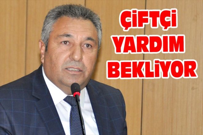 ÇiFTÇi YARDIM BEKLiYOR