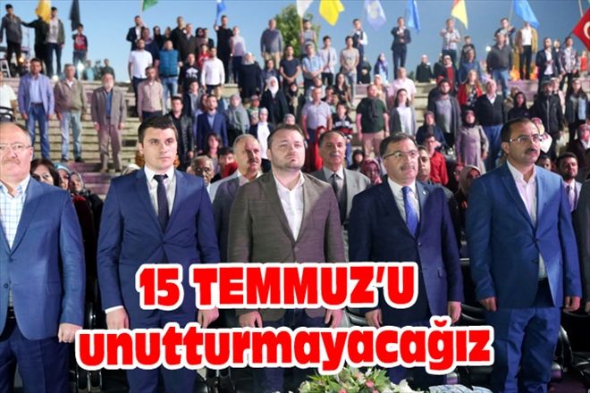 15 TEMMUZ´U unutturmayacağız