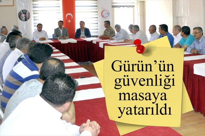 Gürün´ün güvenliği masaya yatarıldı