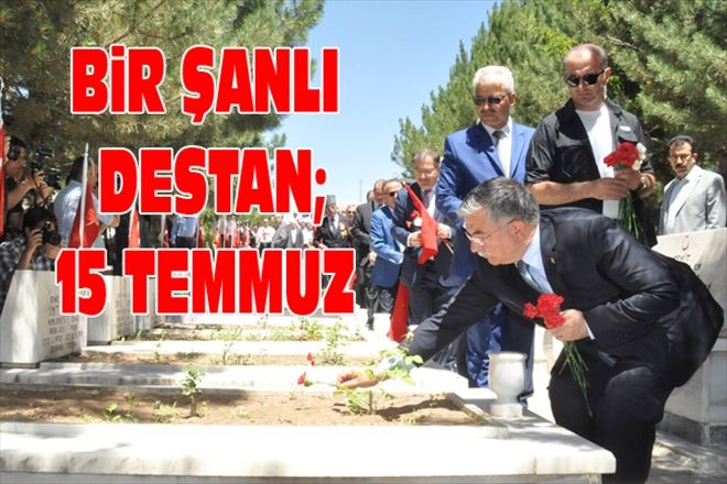 15 TEMMUZ ŞANLI BİR DESTANDIR