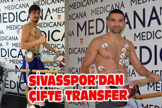 SİVASSPOR´DAN ÇİFTE TRANSFER