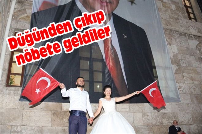 Düğünden çıkıp nöbete geldiler