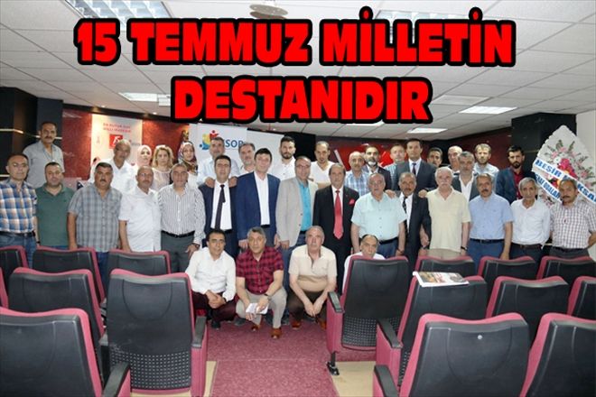 15 TEMMUZ MİLLETİN DESTANIDIR
