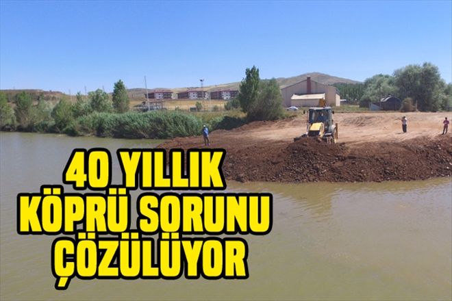 40 YILLIK KÖPRÜ SORUNU ÇÖZÜLÜYOR