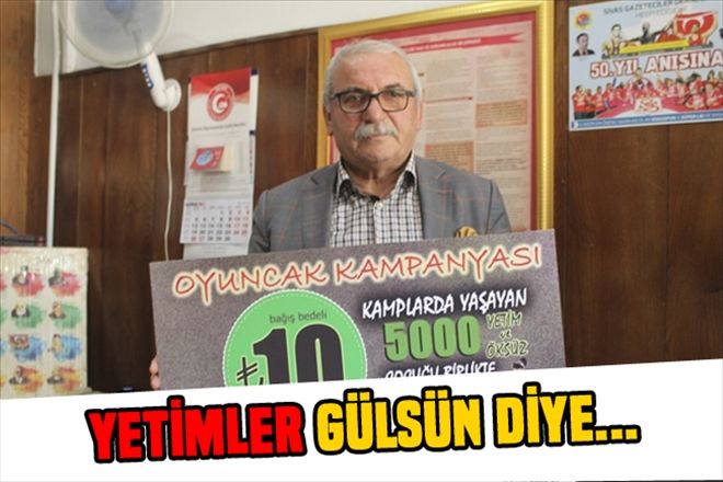 YETİMLER GÜLSÜN DİYE...