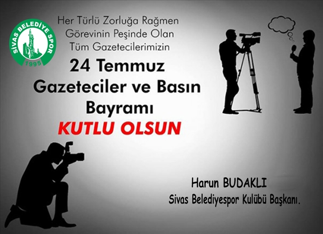 BUDAKLI BASIN BAYRAMI´NI KUTLADI