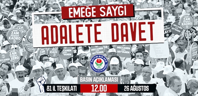Emeğe Saygı, Adalete Davet 