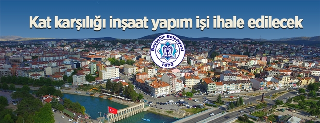 Kat Karşılığı İnşaat Yapım İşi İhale Edilecek 