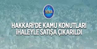 Hakkari'de Kamu Konutları Satışa Çıkarıldı