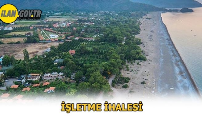 Çıralı-Yanartaş bölgesindeki işletmeler kiraya verilecek
