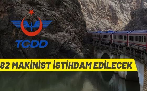82 Makinist alımı yapılacak