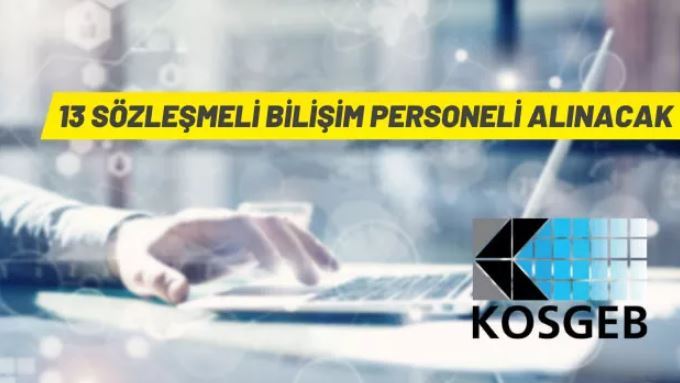 KOSGEB 13 Sözleşmeli Bilişim Personeli alacak
