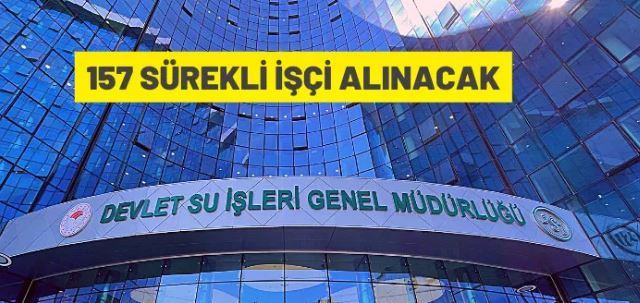 DSİ 157 Sürekli İşçi alınacak