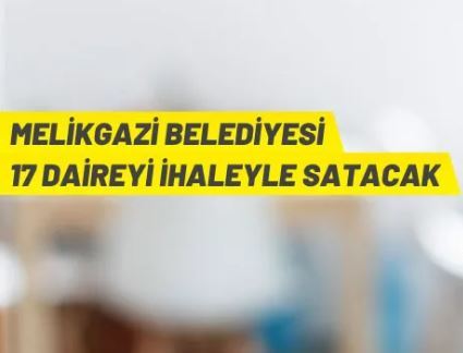 Melikgazi Belediyesi'nden satılık daireler