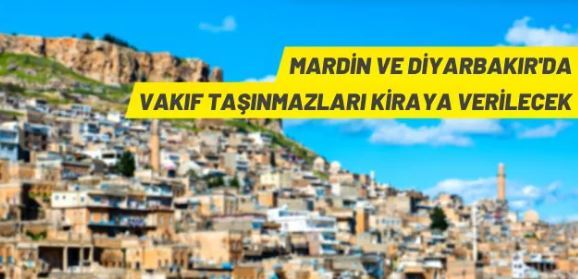Diyarbakır ve Mardin'de Vakıf taşınmazları kiraya verilecek