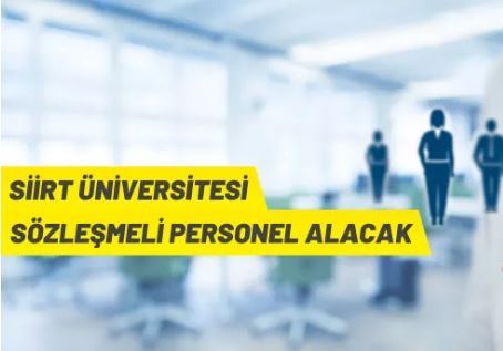Siirt Üniversitesi Rektörlüğü 31 Sözleşmeli Personel alacak