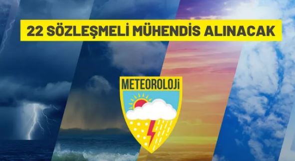 Meteoroloji Genel Müdürlüğü 22 Sözleşmeli Mühendis alacak