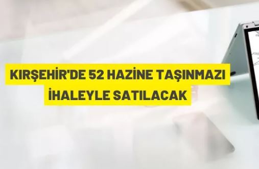 Kırşehir'de Hazine taşınmazı satış ihalesi
