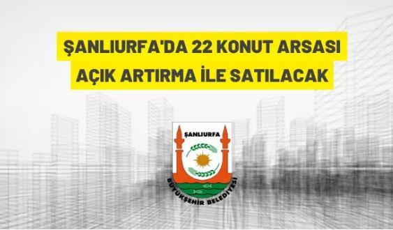 Şanlıurfa'da konut arsaları satışa çıkarıldı