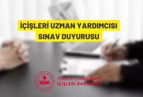 80 İçişleri Uzman Yardımcısı alınacak