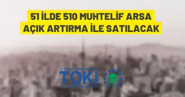 TOKİ'den 51 ilde arsa satışı