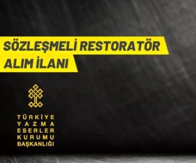 Türkiye Yazma Eserler Kurumu 24 Sözleşmeli Restoratör alacak