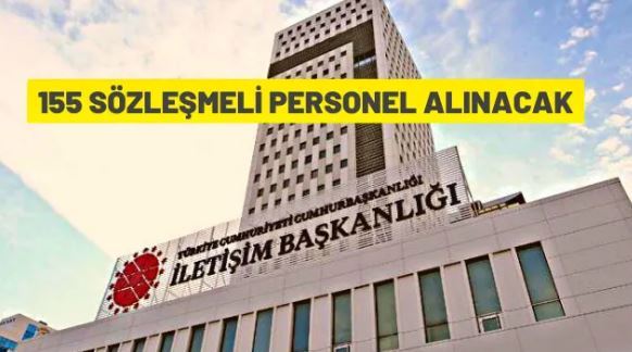 Cumhurbaşkanlığı İletişim Başkanlığı 155 Sözleşmeli Personel alacak
